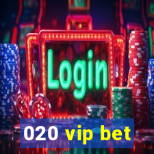 020 vip bet